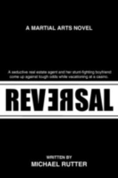 Paperback Reversal: A Martial Arts Novel Book