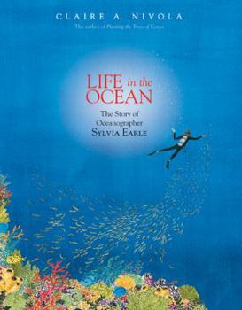 Hardcover Life in the Ocean: The Story of Oceanographer Sylvia Earle Book