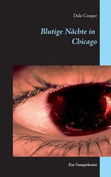 Paperback Blutige Nächte in Chicago: Ein Vampirkrimi [German] Book