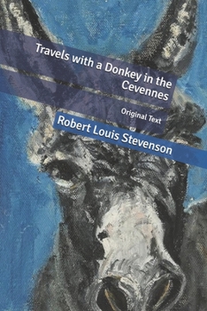 Paperback Travels with a Donkey in the Cevennes: Original Text Book