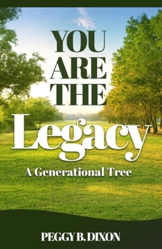 Paperback You Are the Legacy A Generational Tree Book