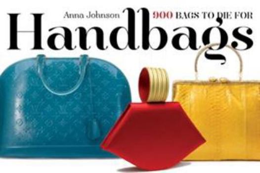 Paperback Handbags: 900 Bags to Die for Book