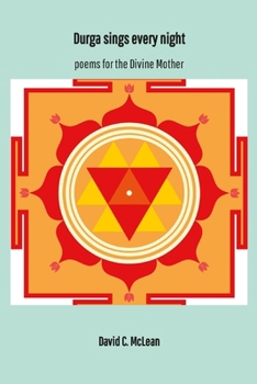Paperback Durga sings every night: poems for the Divine Mother Book