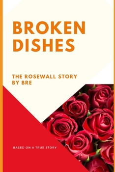 Paperback Broken Dishes: A Rosewall Story Book