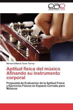 Paperback Aptitud física del músico Afinando su instrumento corporal [Spanish] Book