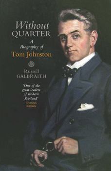 Mass Market Paperback Without Quarter: A Biography of Tom Johnston Book