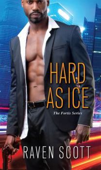 Hard As Ice - Book #1 of the Fortis