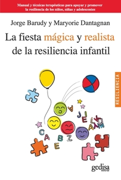 Paperback La Fiesta Magica Y Realista de la Resiliencia Infantil [Spanish] Book