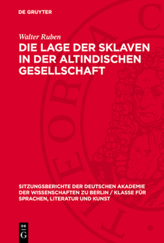 Hardcover Die Lage Der Sklaven in Der Altindischen Gesellschaft [German] Book