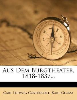 Paperback Aus Dem Burgtheater, 1818-1837... [German] Book