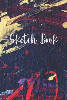 Sketch Book: 120 Pages of 8.5"x11" Blank Paper for Drawing, Sketching and Creative Doodling. Personalized Artist Notebook and Sketchbook Journal