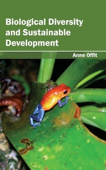 Hardcover Biological Diversity and Sustainable Development Book