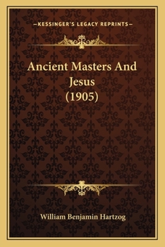 Paperback Ancient Masters And Jesus (1905) Book