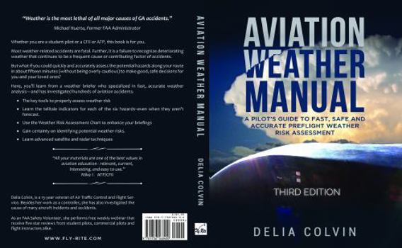 Paperback The Aviation Weather Manual: A Pilot's Guide to Fast and Accurate Preflight Weather Risk Assessment (Aviation Weather Made Easy) Book