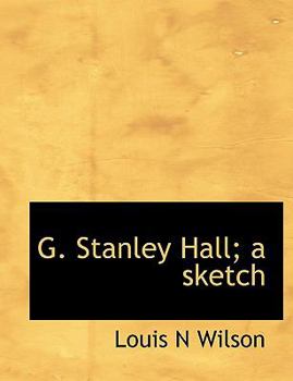 Paperback G. Stanley Hall; A Sketch Book