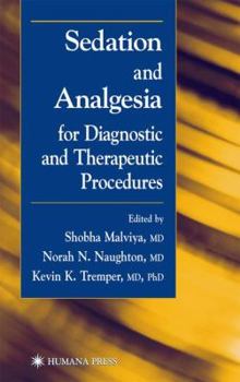 Paperback Sedation and Analgesia for Diagnostic and Therapeutic Procedures Book