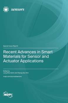 Hardcover Recent Advances in Smart Materials for Sensor and Actuator Applications Book