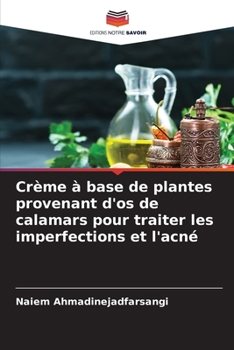 Paperback Crème à base de plantes provenant d'os de calamars pour traiter les imperfections et l'acné [French] Book