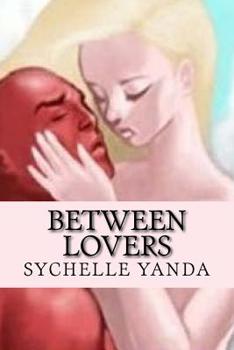 Paperback Between Lovers (A Letter Two The One) Book