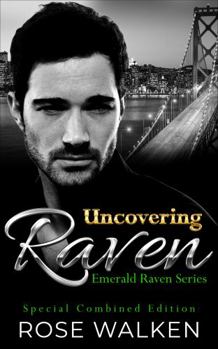 Uncovering Raven : Emerald Raven Series: Special Combined Edition