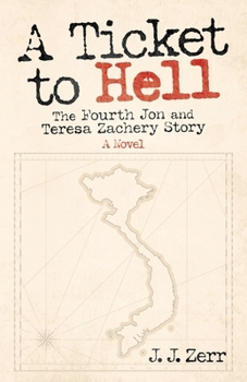 Paperback A Ticket to Hell: The Fourth Jon and Teresa Zachery Story Book
