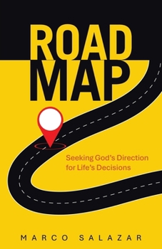 Paperback Road Map: Seeking God's Direction for Life's Decisions Book