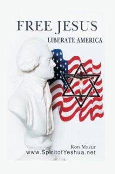 Paperback Free Jesus; Liberate America Book