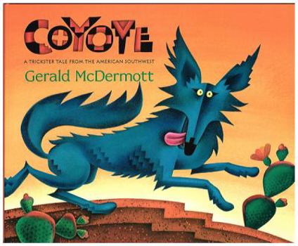 Hardcover Coyote: A Trickster Tale from the American Southwest Book