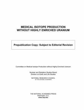 Paperback Medical Isotope Production Without Highly Enriched Uranium Book