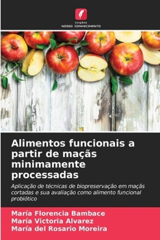 Paperback Alimentos funcionais a partir de maçãs minimamente processadas [Portuguese] Book