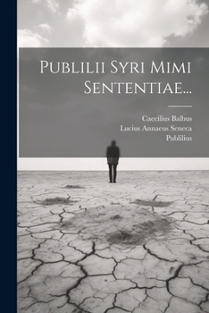 Paperback Publilii Syri Mimi Sententiae... [Latin] Book