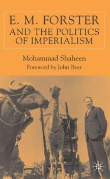 Hardcover E.M. Forster and the Politics of Imperialism Book