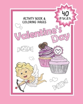 Paperback Valentine's Day: Activity Book and Coloring Pages Book