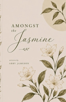 Amongst The Jasmine