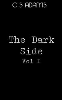 Paperback The Dark Side Volume 1: Collection of horror short stories Book