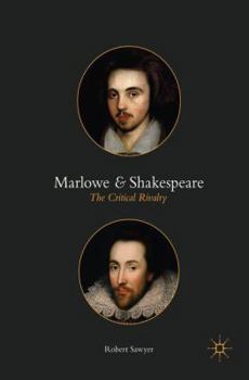 Hardcover Marlowe and Shakespeare: The Critical Rivalry Book