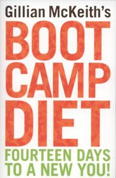 Paperback Gillian McKeith's Boot Camp Diet: Fourteen Days to a New You! Book