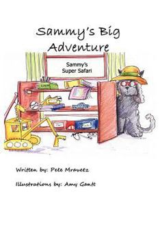 Paperback Sammy's Big Adventure: Sammy's Super Safari Book