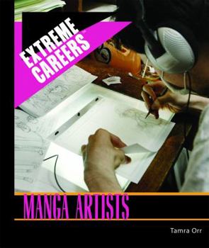 Manga Artists - Book  of the Extreme Careers