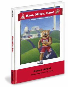 Hardcover Run Miles Run!: A Marine Corps Marathon Book