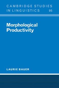 Morphological Productivity - Book  of the Cambridge Studies in Linguistics
