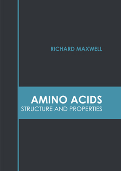Hardcover Amino Acids: Structure and Properties Book