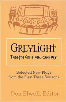 Paperback Greylight Theatre: Selected New Plays from the First Three Seasons Book