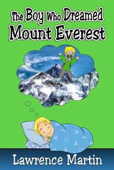 Paperback The Boy Who Dreamed Mount Everest Book