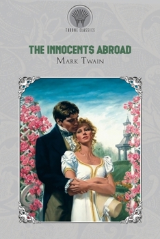 The Innocents Abroad (Throne Classics)