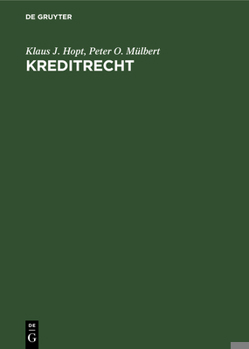 Hardcover Kreditrecht: Bankkredit Und Darlehen Im Deutschen Recht [German] Book