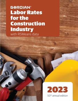 Paperback Labor Rates for the Construction Industry With RSMeans Data 2023 (The Means Labor Rates for the Construction Industry) Book