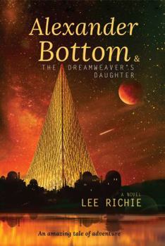Alexander Bottom & The Dreamweaver's Daughter
