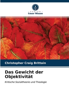 Paperback Das Gewicht der Objektivität [German] Book