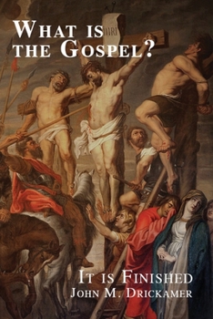 Paperback What Is the Gospel? It is Finished Book
